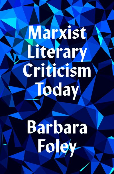 Cover for Barbara Foley · Marxist Literary Criticism Today (Paperback Book) (2019)