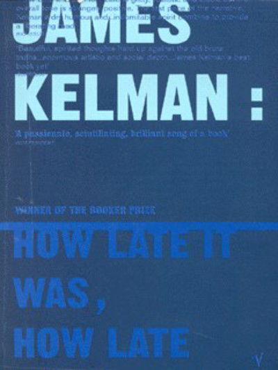 Cover for James Kelman · How Late It Was How Late (Paperback Book) (1995)