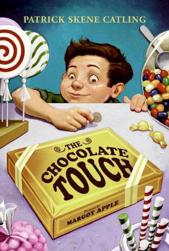 Cover for Patrick Skene Catling · The Chocolate Touch (Hardcover Book) (2006)