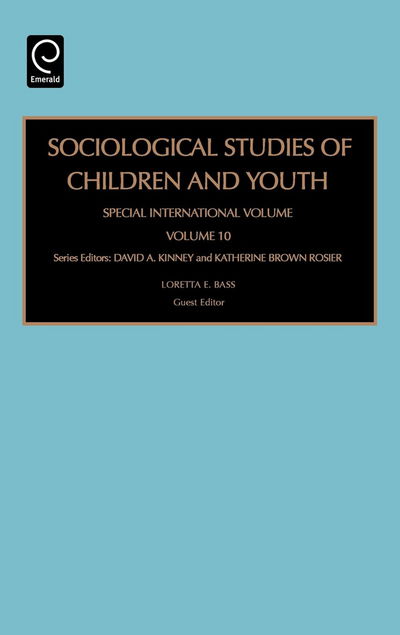 Cover for Loretta Elizabeth Bass · Sociological Studies of Children and Youth: Special International Volume - Sociological Studies of Children and Youth (Hardcover Book) [International edition] (2005)