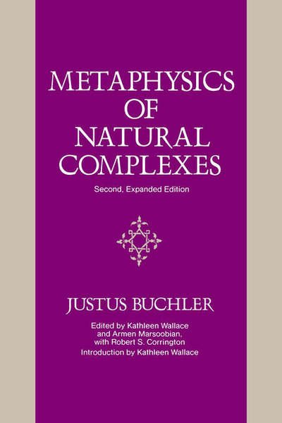 Cover for Justus Buchler · Metaphysics of Natural Complexes (Pocketbok) [Expanded edition] (1989)