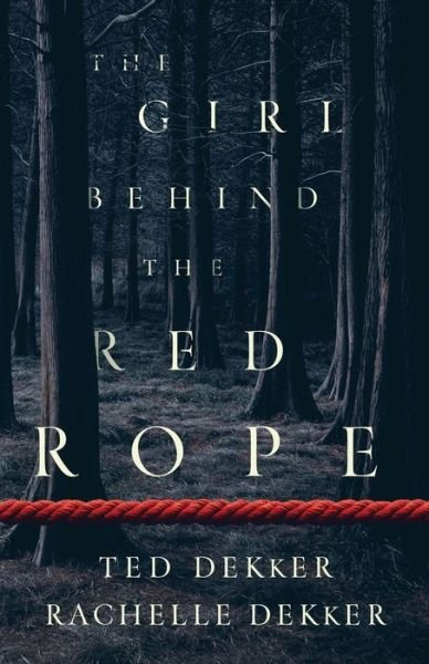 Cover for Ted Dekker · The Girl behind the Red Rope (Pocketbok) [Itpe edition] (2019)
