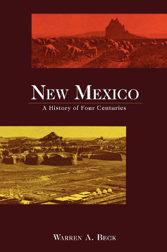 Cover for Warren A. Beck · New Mexico: A History of Four Centuries (Paperback Book) [Reissue edition] (1962)