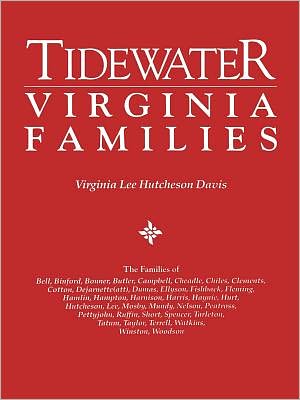 Cover for Virginia Lee Hutcheson Davis · Tidewater Virginia Families: the Families of Bell, Binford, Bonner (Hardcover Book) (2010)