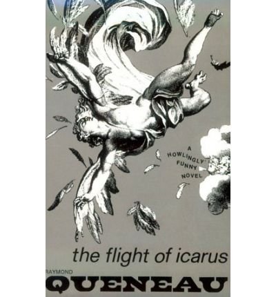 Cover for Raymond Queneau · The Flight of Icarus (Paperback Bog) [(Pb and Hc Published Same Time) edition] (2024)