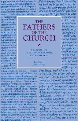 Hexameron, Paradise, Cain and Abel: Vol. 42 - Fathers of the Church Series - Ambrose - Books - The Catholic University of America Press - 9780813213835 - January 30, 1961