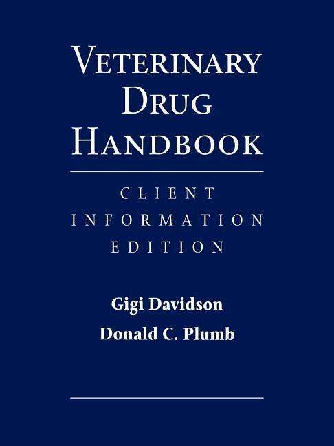 Cover for Davidson, Elizabeth J. (North Carolina State University) · Veterinary Drug Handbook: Client Information Edition (Paperback Book) [Client information edition] (2003)
