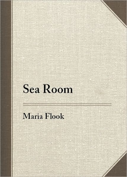 Cover for Maria Flook · Sea Room (Hardcover Book) [1st edition] (1990)