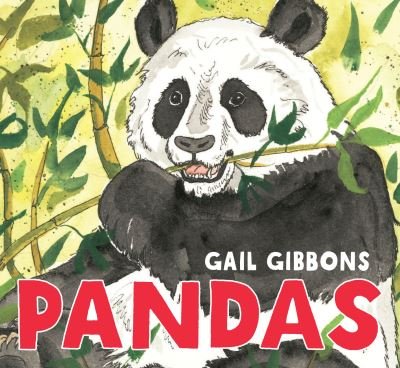 Cover for Gail Gibbons · Pandas (Book) (2021)