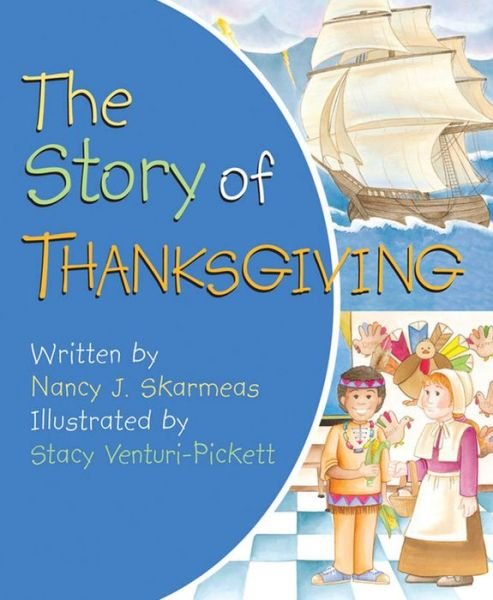 Cover for Nancy J. Skarmeas · Story of Thanksgiving (Kartongbok) (2011)