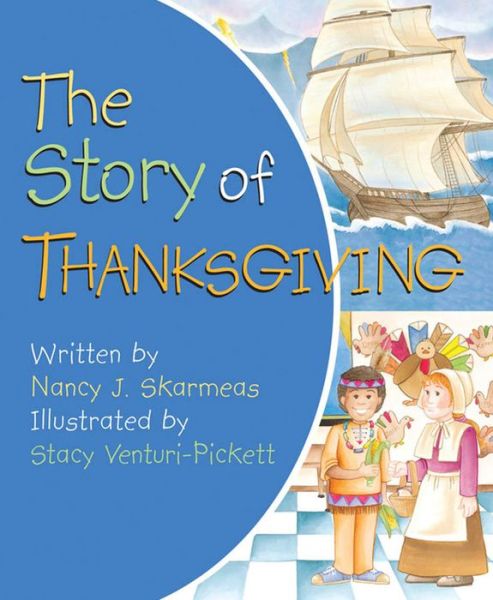 Cover for Nancy J. Skarmeas · Story of Thanksgiving (Board book) (2011)