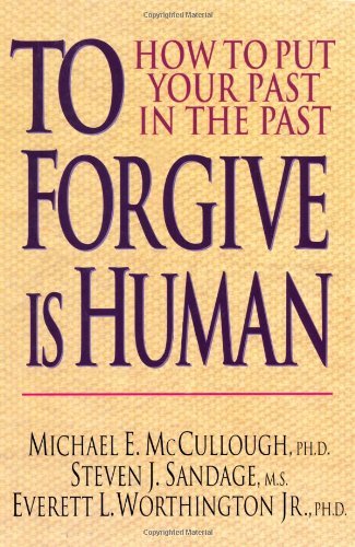 Cover for Everett L. Worthington Jr. · To Forgive is Human: How to Put Your Past in the Past (Taschenbuch) [Print on Demand edition] (1997)