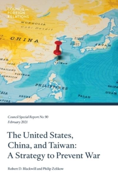 Cover for Robert D Blackwill · The United States, China, and Taiwan (Paperback Book) (2021)