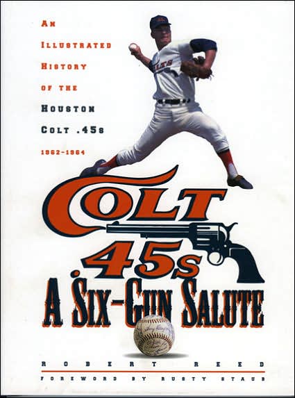 Cover for Robert Reed · A Six-gun Salute: An Illustrated History of the Houston Colt .45s (Hardcover Book) (1999)