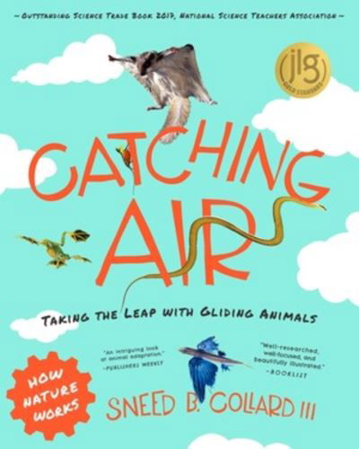 Collard, Sneed B., III · Catching Air: Taking the Leap with Gliding Animals - How Nature Works (Pocketbok) (2024)