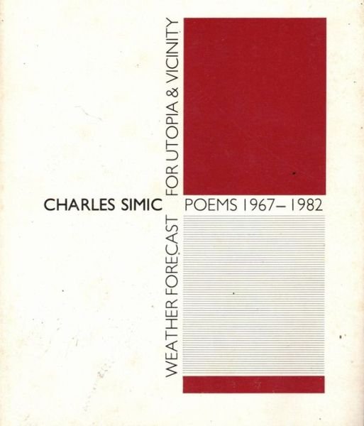 Cover for Charles Simic · Weather Forecast For Utopia And Vici (Pocketbok) [New edition] (2010)