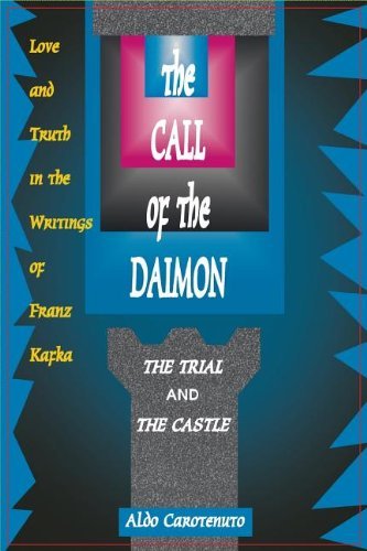 Cover for Aldo Carotenuto · The Call of the Daimon: Love and Truth in the Writings of Franz Kafka (Paperback Book) (2013)