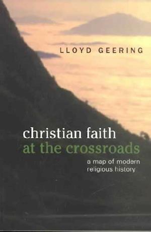 Cover for Lloyd Geering · Christian Faith at the Crossroads (Pocketbok) (2001)