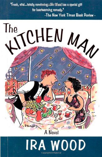 Cover for Ira Wood · The Kitchen Man (Paperback Book) (2009)