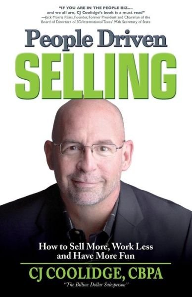Cover for Cj Coolidge · People Driven Selling: How to Sell More, Work Less, and Have More Fun (Paperback Book) (2015)