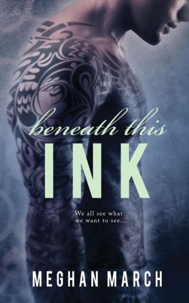 Cover for Meghan March · Beneath This Ink (Paperback Book) (2015)