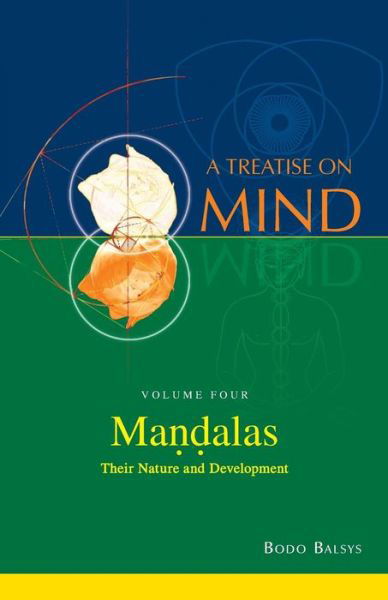 Cover for Bodo Balsys · Mandalas: Their Nature and Development (Vol.4 of a Treatise on Mind) (Paperback Book) [2nd Revised edition] (2014)