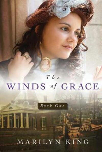 Cover for Marilyn King · The Winds of Grace (Paperback Book) (2017)