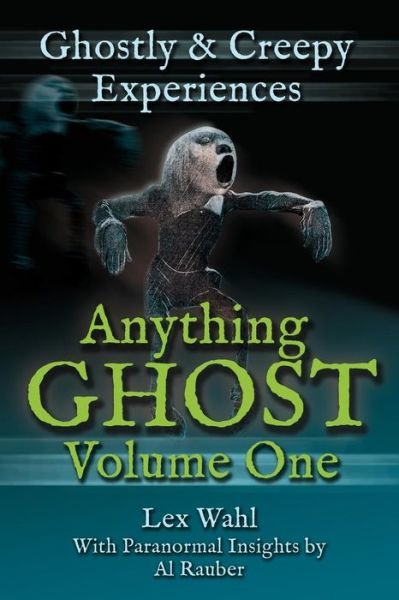 Cover for Lex Wahl · Anything Ghost Volume One (Paperback Bog) (2016)