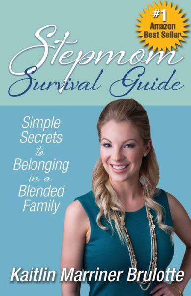 Cover for Kaitlin Marriner Brulotte · Stepmom Survival Guide (Pocketbok) (2016)