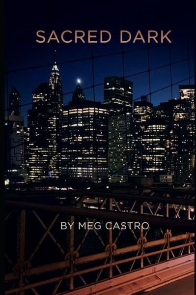 Cover for Meg Castro · Sacred Dark (Book) (2021)
