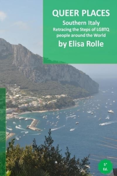 Queer Places - Elisa Rolle - Books - Blurb - 9781006388835 - December 29, 2021