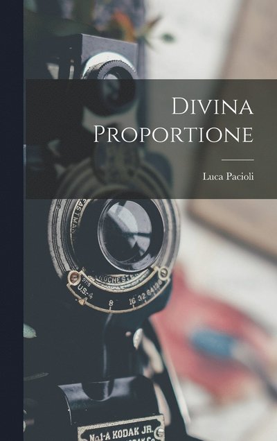 Cover for Luca Pacioli · Divina Proportione (Book) (2022)