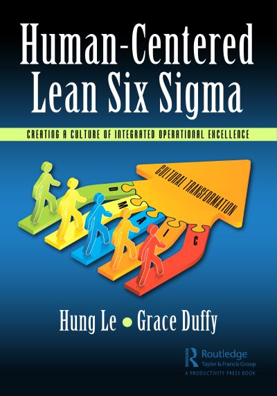 Cover for Hung Le · Human-Centered Lean Six Sigma: Creating a Culture of Integrated Operational Excellence (Paperback Book) (2023)