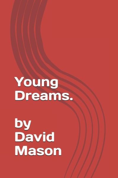 Cover for David Mason · Young Dreams (Paperback Book) (2019)