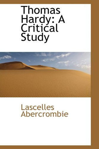 Cover for Lascelles Abercrombie · Thomas Hardy: a Critical Study (Paperback Book) (2009)