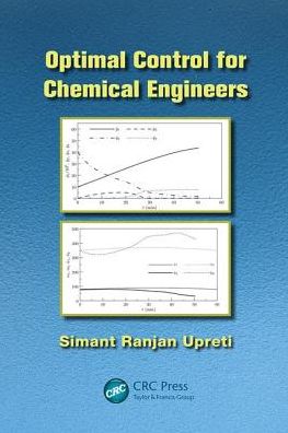 Cover for Simant Ranjan Upreti · Optimal Control for Chemical Engineers (Paperback Book) (2017)