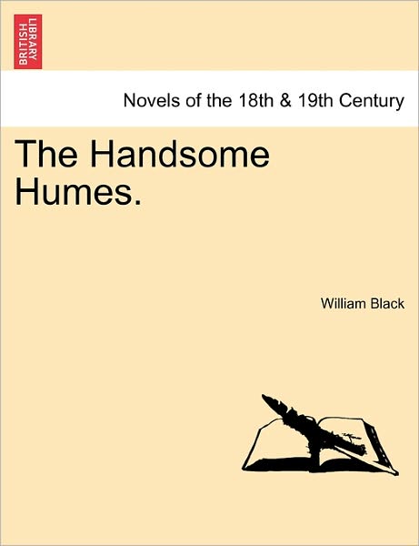 Cover for William Black · The Handsome Humes. (Paperback Book) (2011)