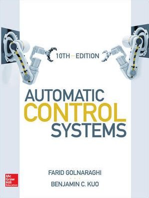 Cover for Farid Golnaraghi · Automatic Control Systems, Tenth Edition (Hardcover Book) (2017)