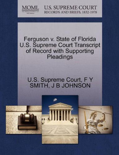 Cover for J B Johnson · Ferguson V. State of Florida U.s. Supreme Court Transcript of Record with Supporting Pleadings (Paperback Book) (2011)