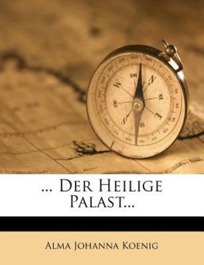 Cover for Koenig · ... Der Heilige Palast... (Book)