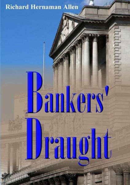 Cover for Richard Hernaman Allen · Bankers' Draught (Paperback Book) (2014)