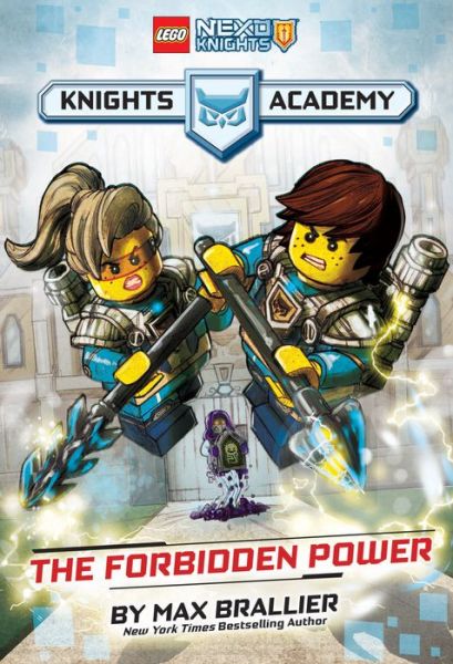 Cover for Scholastic · The Forbidden Power (LEGO NEXO KNIGHTS: Knights Academy #1) - LEGO NEXO Knights (Hardcover Book) (2017)