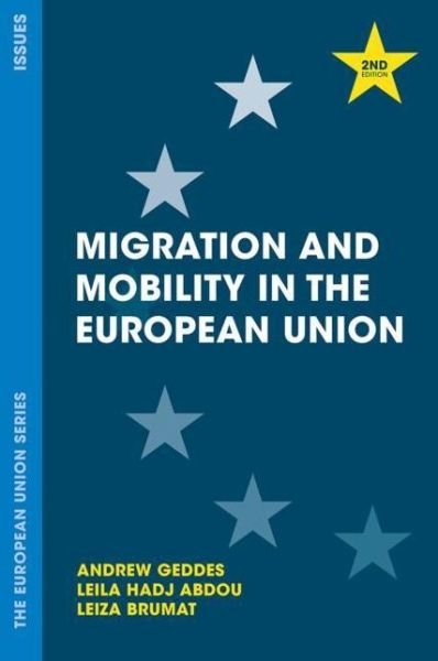 Cover for Andrew Geddes · Migration and Mobility in the European Union - The European Union Series (Paperback Book) (2020)