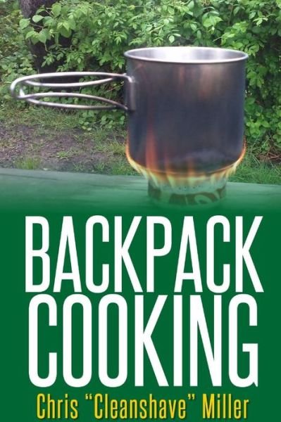 Cover for Chris Miller · Backpack Cooking (Pocketbok) (2016)