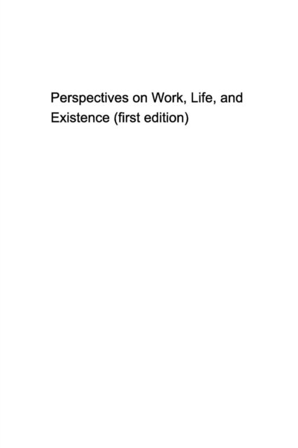 Cover for Bo Chen · Some Perspectives on work, life, and existence (Paperback Book) (2016)