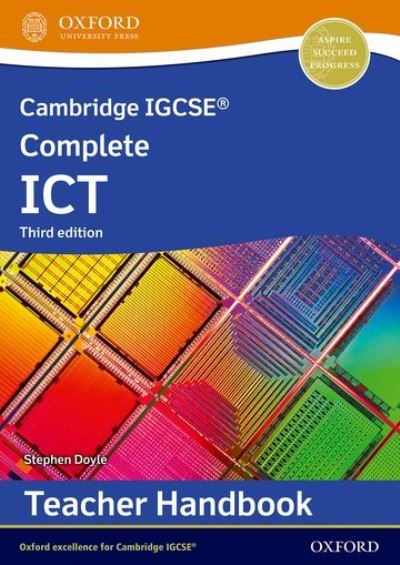 Cover for Stephen Doyle · Cambridge IGCSE Complete ICT: Teacher Handbook (Third Edition) - Cambridge IGCSE Complete ICT (Paperback Book) [3 Revised edition] (2021)