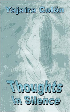 Cover for Yajaira Colon · Thoughts in Silence (Paperback Bog) (2002)