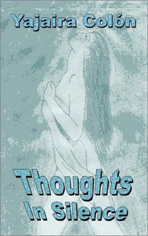 Cover for Yajaira Colon · Thoughts in Silence (Paperback Book) (2002)