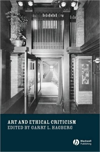 Cover for GL Hagberg · Art and Ethical Criticism - New Directions in Aesthetics (Innbunden bok) (2008)