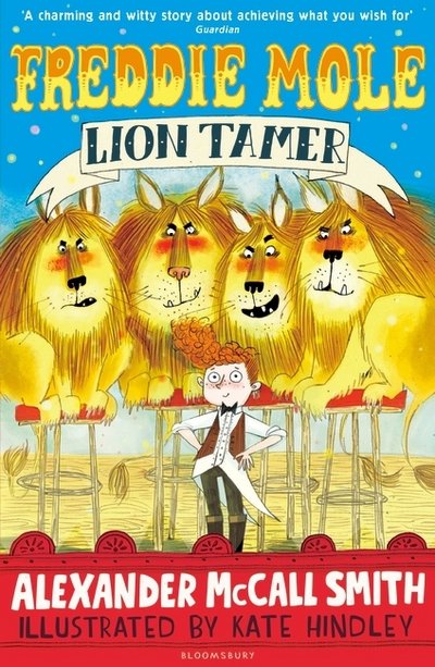 Cover for Alexander McCall Smith · Freddie Mole, Lion Tamer (Paperback Bog) (2017)